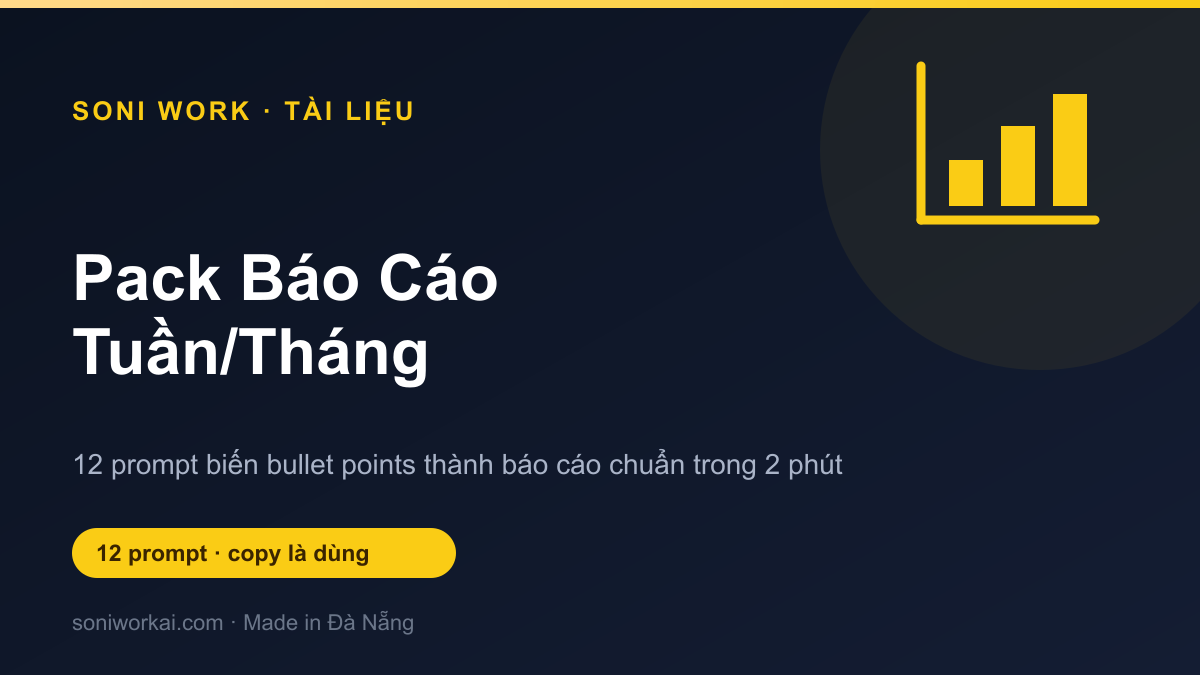 Pack Báo Cáo Tuần/Tháng
